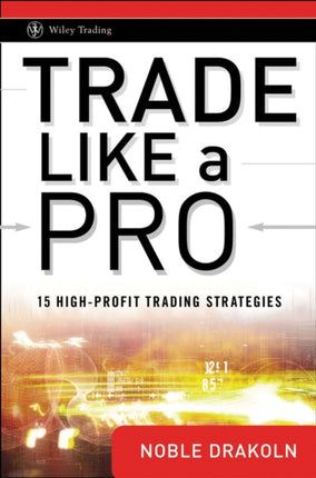 Trade Like a Pro: 15 High-Profit Trading Strategies