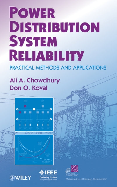 Power Distribution System Reliability: Practical Methods and Applications