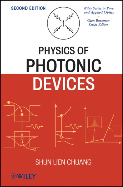 Physics of Photonic Devices 69 Wiley Series in