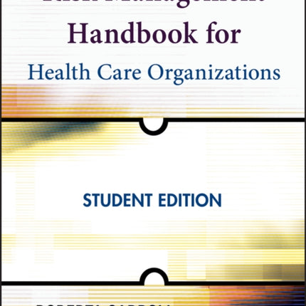 Risk Management Handbook for Health Care Organizations