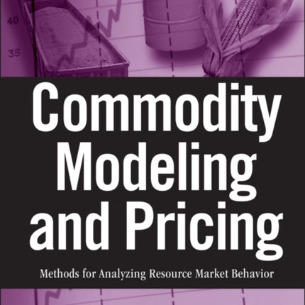 Commodity Modeling and Pricing