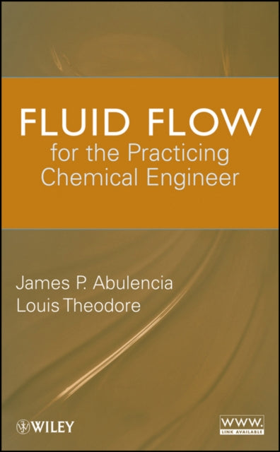 Fluid Flow for the Practicing Chemical Engineer