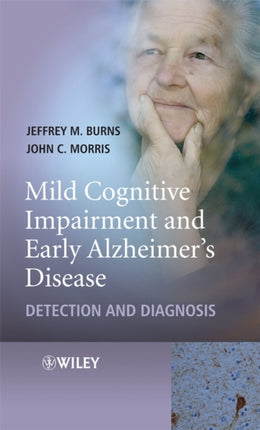 Mild Cognitive Impairment and Early Alzheimers Disease