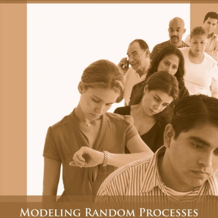 Modeling Random Processes for Engineers and Managers