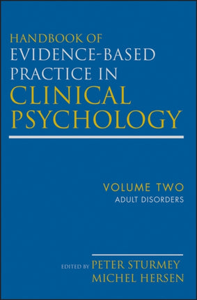 Handbook of Evidence-Based Practice in Clinical Psychology, Adult Disorders