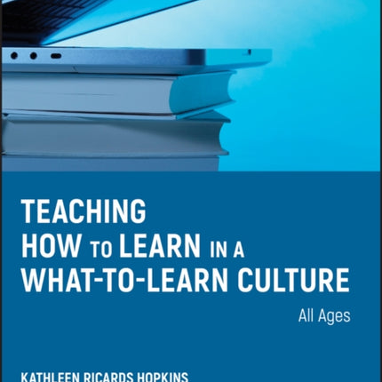 Teaching How to Learn in a WhattoLearn Culture