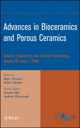 Advances in Bioceramics and Porous Ceramics, Volume 29, Issue 7