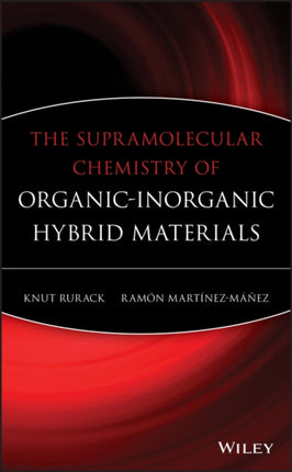 The Supramolecular Chemistry of OrganicInorganic Hybrid Materials
