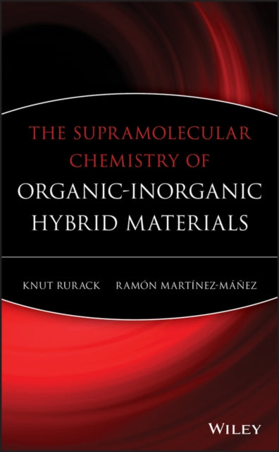 The Supramolecular Chemistry of OrganicInorganic Hybrid Materials