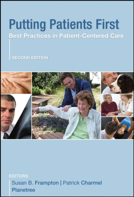 Putting Patients First: Best Practices in Patient-Centered Care