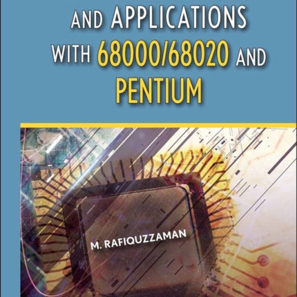Microprocessor Theory and Applications with 6800068020 and Pentium