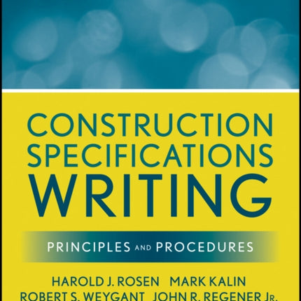 Construction Specifications Writing: Principles and Procedures