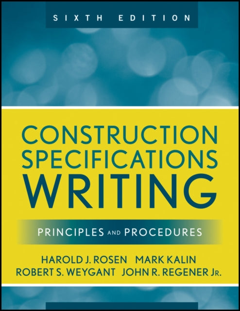 Construction Specifications Writing: Principles and Procedures