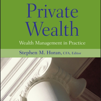 Private Wealth: Wealth Management In Practice