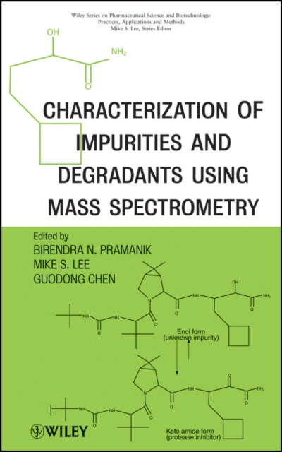 Characterization of Impurities and Degradants Using Mass Spectrometry