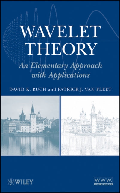 Wavelet Theory: An Elementary Approach with Applications