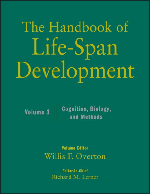 The Handbook of Life-Span Development, Volume 1: Cognition, Biology, and Methods