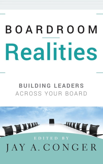 Boardroom Realities: Building Leaders Across Your Board