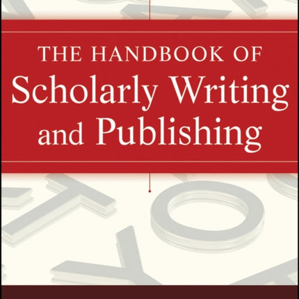 The Handbook of Scholarly Writing and Publishing