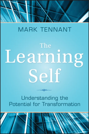 The Learning Self: Understanding the Potential for Transformation