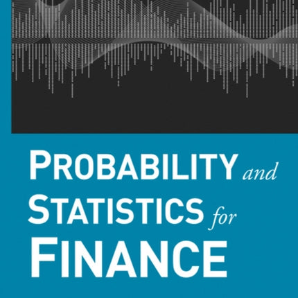 Probability and Statistics for Finance