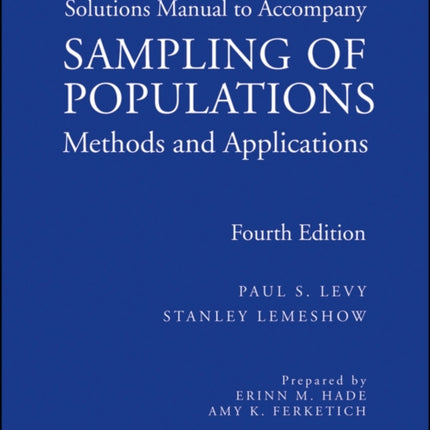 Sampling of Populations: Methods and Applications, Solutions Manual