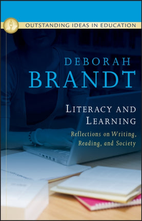 Literacy and Learning Reflections on Writing