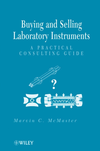 Buying and Selling Laboratory Instruments: A Practical Consulting Guide