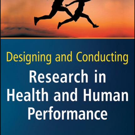 Designing and Conducting Research in Health and