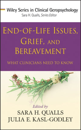 EndOfLife Issues Grief and Bereavement