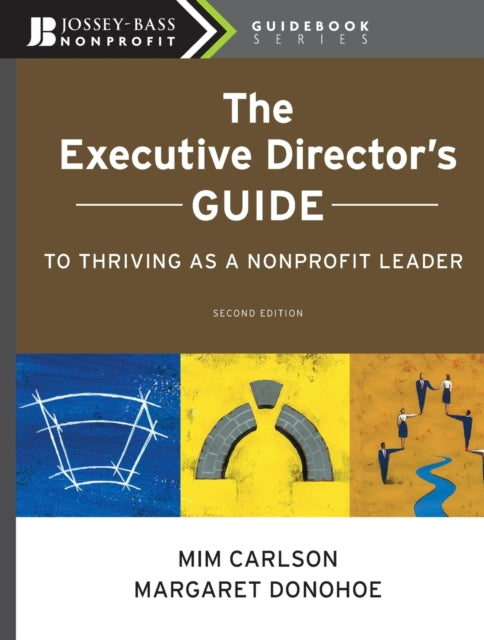 The Executive Director's Guide to Thriving as a Nonprofit Leader