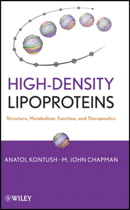 High-Density Lipoproteins: Structure, Metabolism, Function and Therapeutics