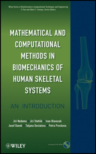 Mathematical and Computational Methods in Biomechanics of Human Skeletal Systems: An Introduction