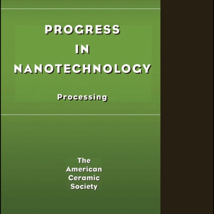 Progress in Nanotechnology: Processing