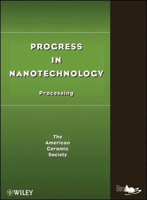 Progress in Nanotechnology: Processing