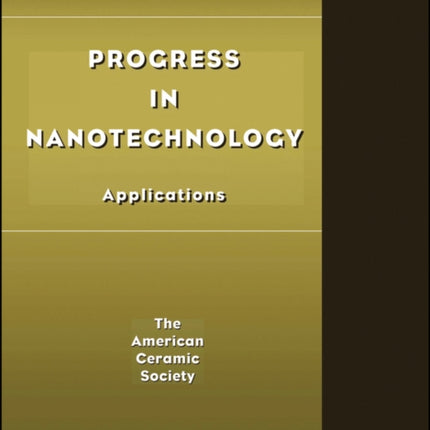 Progress in Nanotechnology: Applications