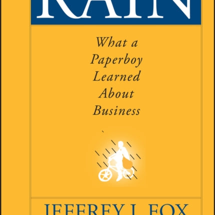 Rain: What a Paperboy Learned About Business