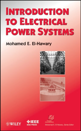 Electrical Power Systems 50 IEEE Press Series on