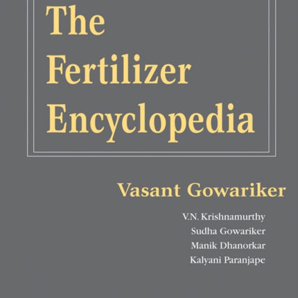 The Fertilizer Encyclopedia