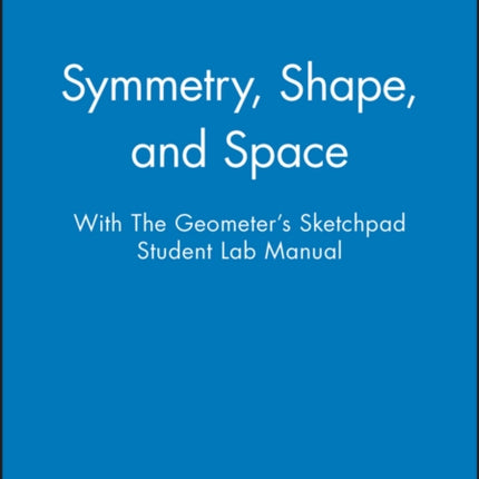 Symmetry Shape and Space with the Geometers
