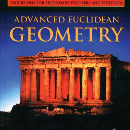 Advanced Euclidean Geometry