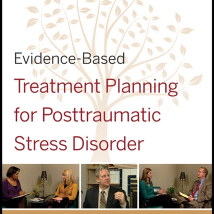 EvidenceBased Treatment Planning for Posttraumatic Stress Disorder DVD