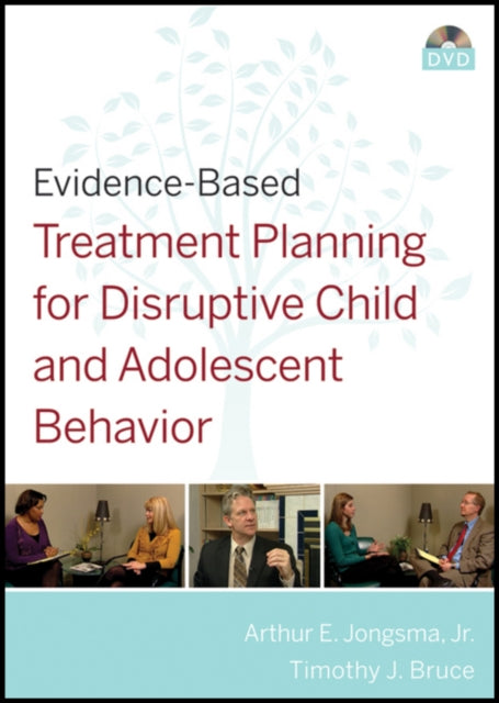 EvidenceBased Treatment Planning for Disruptive Child and Adolescent Behavior DVD