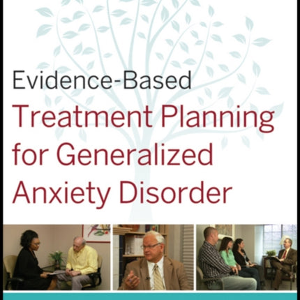 EvidenceBased Treatment Planning for Generalized Anxiety Disorder DVD