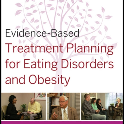 EvidenceBased Treatment Planning for Eating Disorders and Obesity DVD