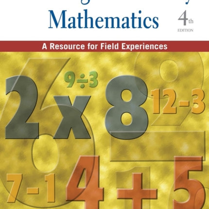 Teaching Elementary Mathematics: A Resource for Field Experiences