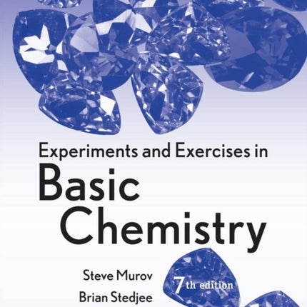 Experiments and Exercises in Basic Chemistry