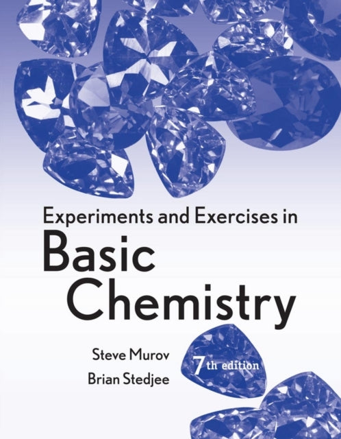 Experiments and Exercises in Basic Chemistry