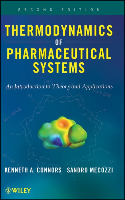 Thermodynamics of Pharmaceutical Systems: An introduction to Theory and Applications