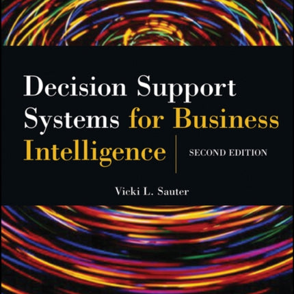 Decision Support Systems for Business Intelligence Second Edition